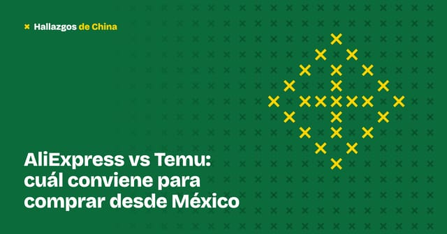 AliExpress vs Temu: cuál conviene para comprar desde México