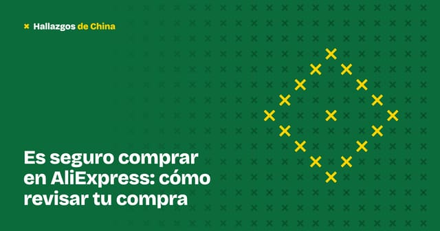 Es seguro comprar en AliExpress: cómo revisar tu compra